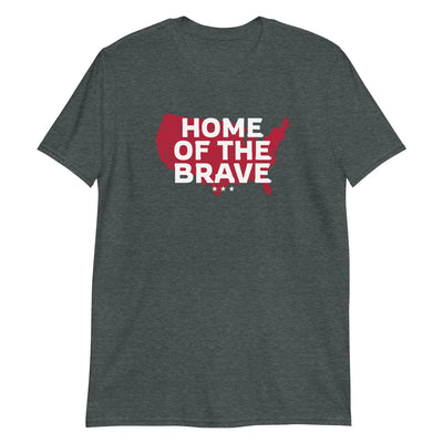 Home of the Brave Unisex T-Shirt CRZYTEE