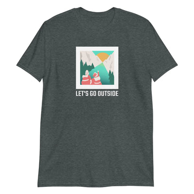 Let's Go Outside Unisex T-Shirt CRZYTEE