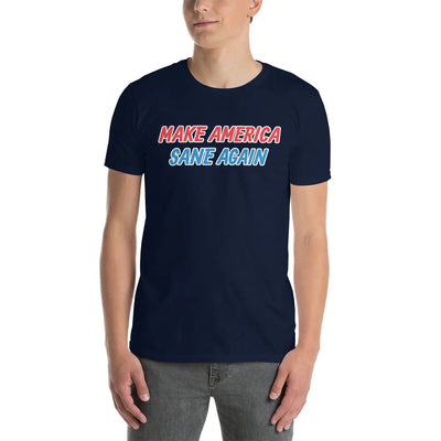 "Sane Again" Political T-Shirt