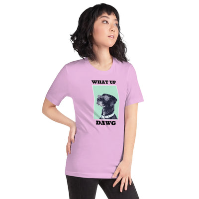 What Up Dawg Unisex t-shirt