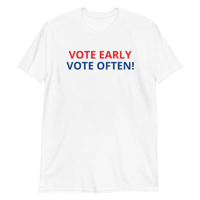 Vote Often Unisex T-Shirt