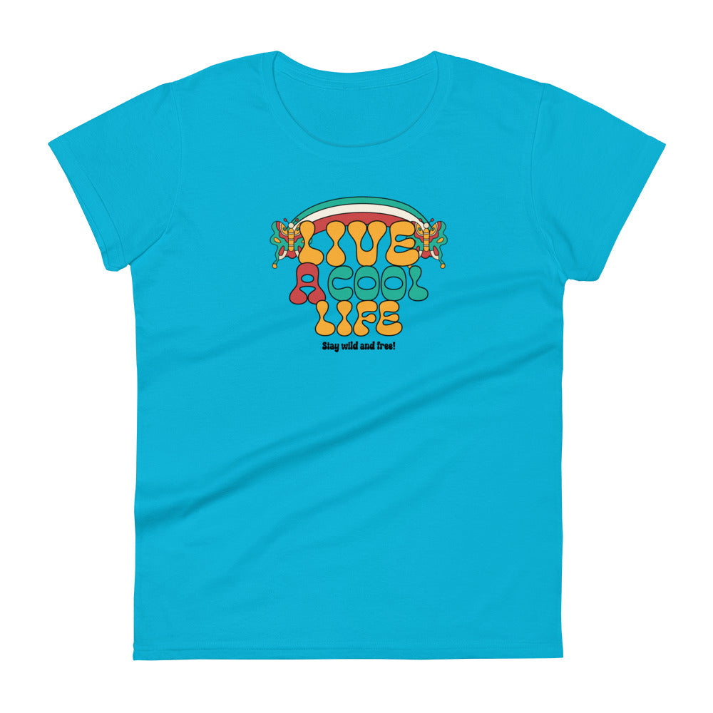 Cool LIfe Women's T-Shirt