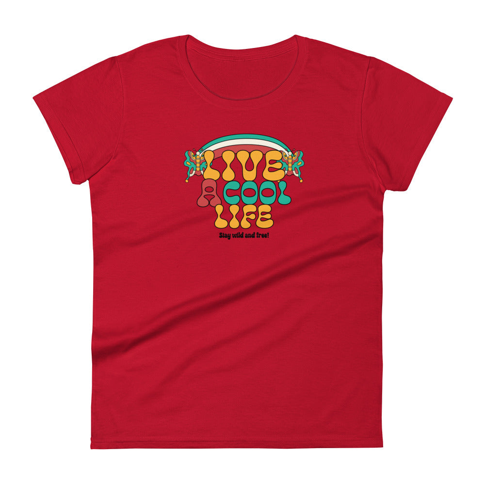 Cool LIfe Women's T-Shirt